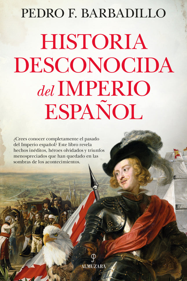 Historia Desconocida Del Imperio Español