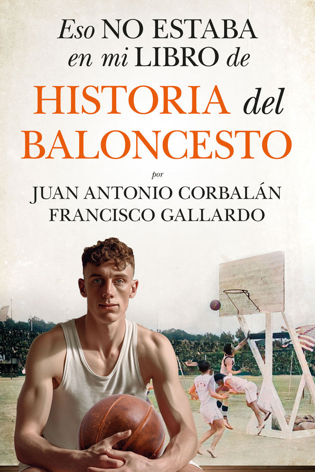 Eso No Estaba...hist. Del Baloncesto (leb)