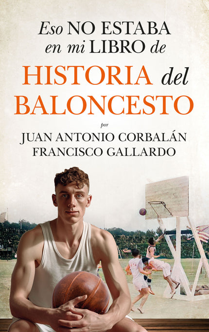 Eso No Estaba...hist. Del Baloncesto (leb)