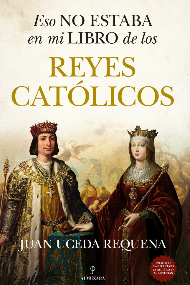 Eso No Estaba En Mi Libro De Los Reyes Católicos