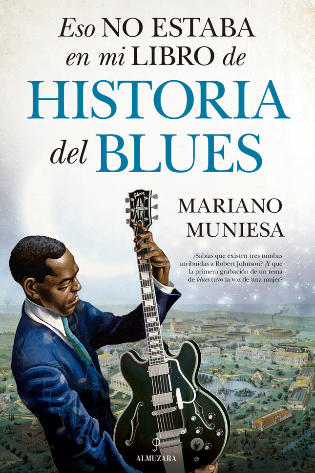 Eso No Estaba...hist. Del Blues