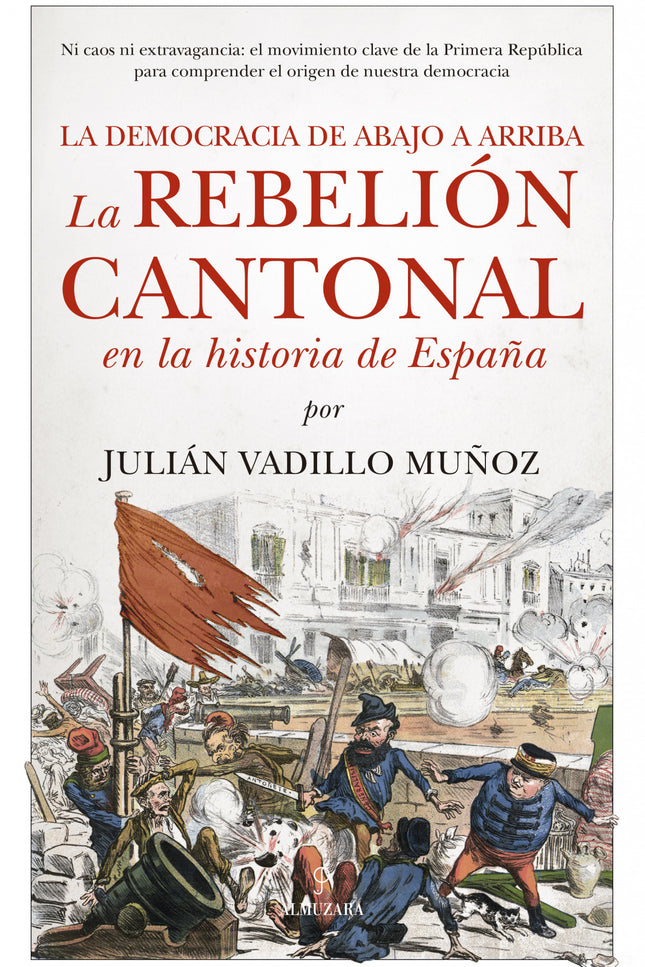 Rebelión Cantonal En La Historia De España, La