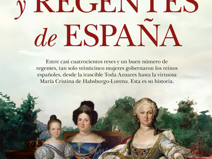 Reinas Y Regentes De España