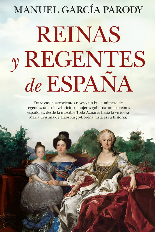 Reinas Y Regentes De España