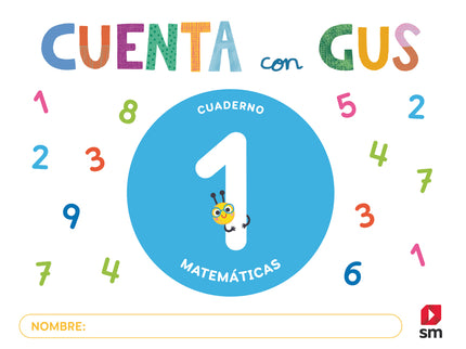 Cuaderno De Matemáticas 1. Cuenta Con Gus