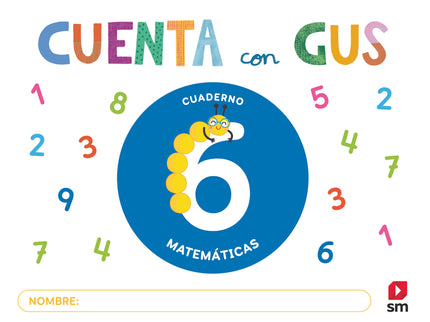 Cuaderno De Matemáticas 6. Cuenta Con Gus