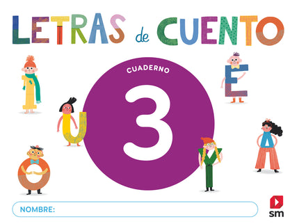 Cuaderno De Lectoescritura 3. Letras De Cuento