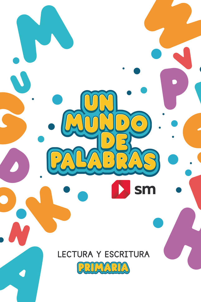 Cuaderno De Lectoescritura. Un Mundo De Palabras. Primaria
