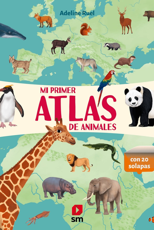 Mi Primer Atlas De Animales
