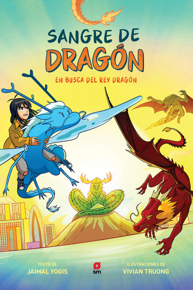 En Busca Del Dragon Verdadero (sangre Dragon 3)