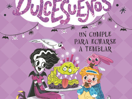 Un Cumpleaños Para Echarse A Temblar (pesadillas Y Dulcesueños 4)