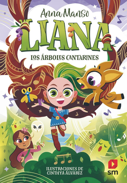 Liana 2: Los árboles Cantarines