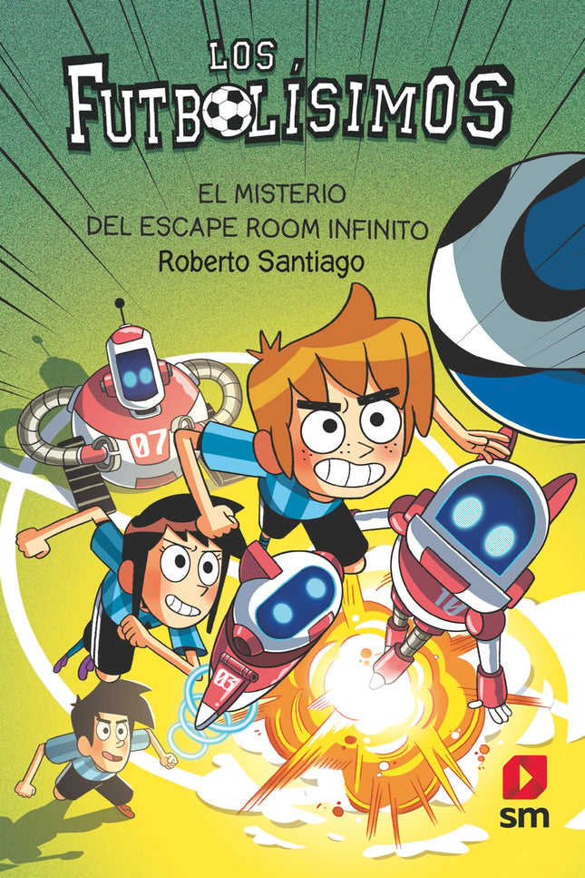 Los Futbolísimos 28: El Misterio Del Escape Room Infinito