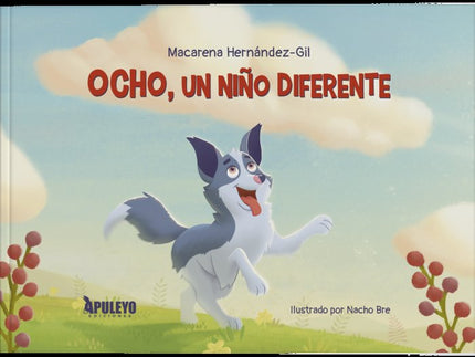 Ocho, un niño diferente - Macarena Hernández-Gil Monedero - Tapa dura