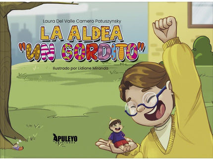 La aldea "Un gordito - Laura del Valle Camero Patuszynsky - Tapa dura