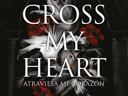 CROSS MY HEART ATRAVIESA MI CORAZON - Roxy Sloane - RUSTICA