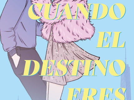 Cuando El Destino Eres Tú