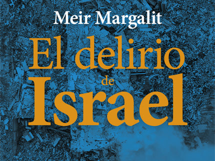 El Delirio De Israel