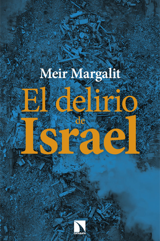 El Delirio De Israel