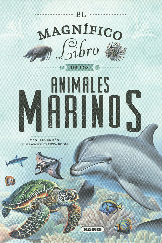 El Magnifico Libro De Los Animales Marinos