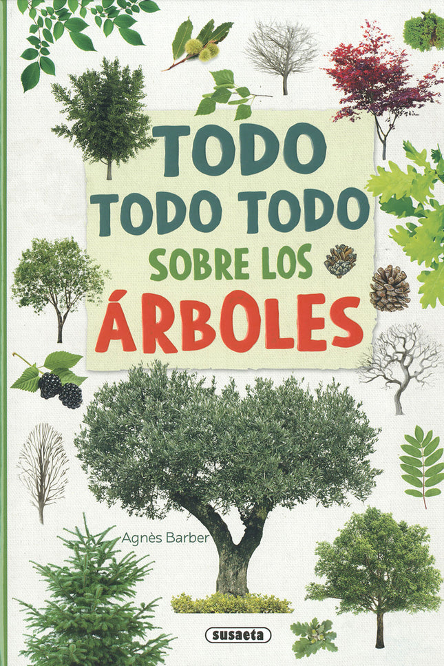Todo, Todo Todo Sobre Los árboles