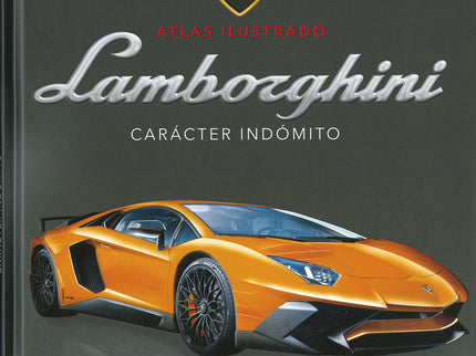 Lamborghini. Carácter Indómito