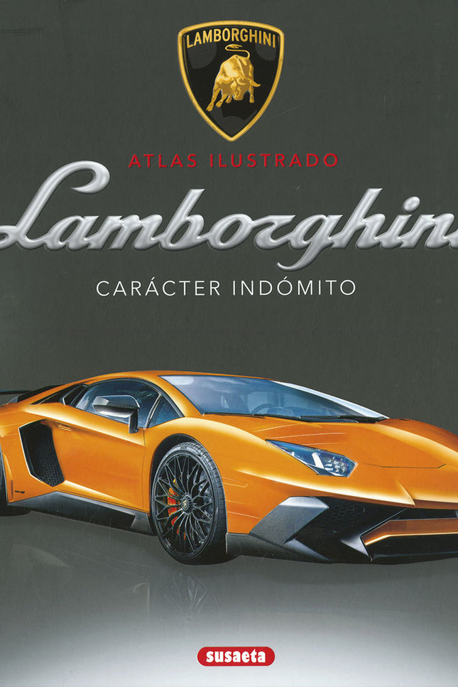 Lamborghini. Carácter Indómito