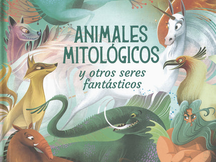 Animales Mitológicos Y Otros Seres Fantásticos