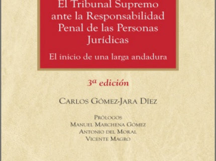El Tribunal Supremo Ante La Responsabilidad Penal De Las Personas Jurídicas