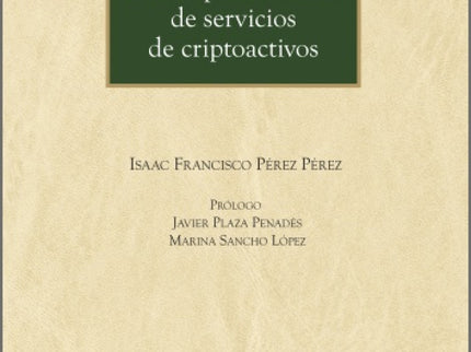 Régimen Jurídico De Los Proveedores De Servicios De Criptoactivos