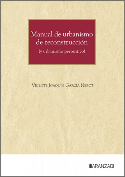 Manual De Urbanismo De Reconstruccion (y Urbanismo Preventivo)