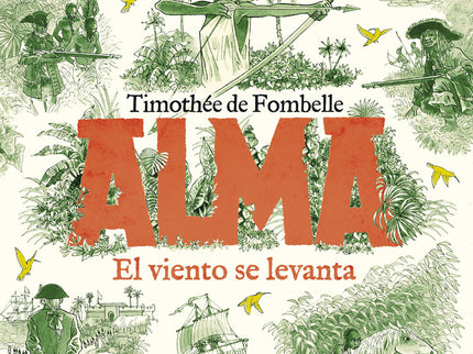 Alma. El Viento Se Levanta. Tomo 1