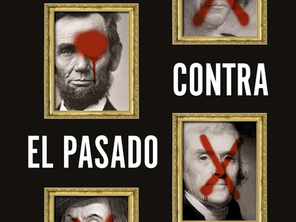 La Guerra Contra El Pasado