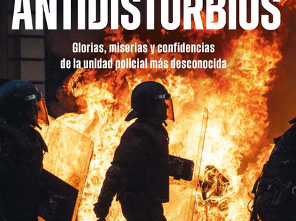 Diario De Un Antidisturbios