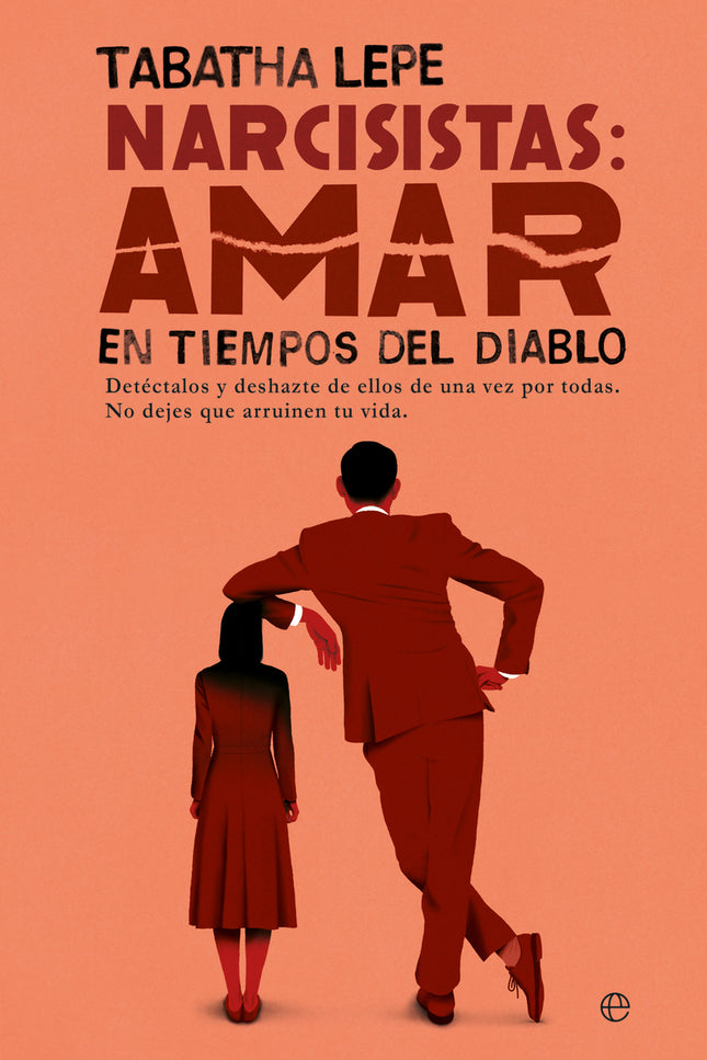 Narcisistas: Amar En Tiempos Del Diablo
