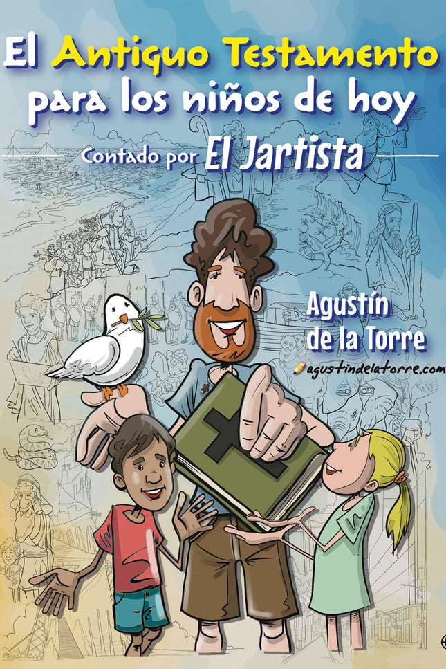 El Antiguo Testamento Para Los Niños De Hoy. El Jartista
