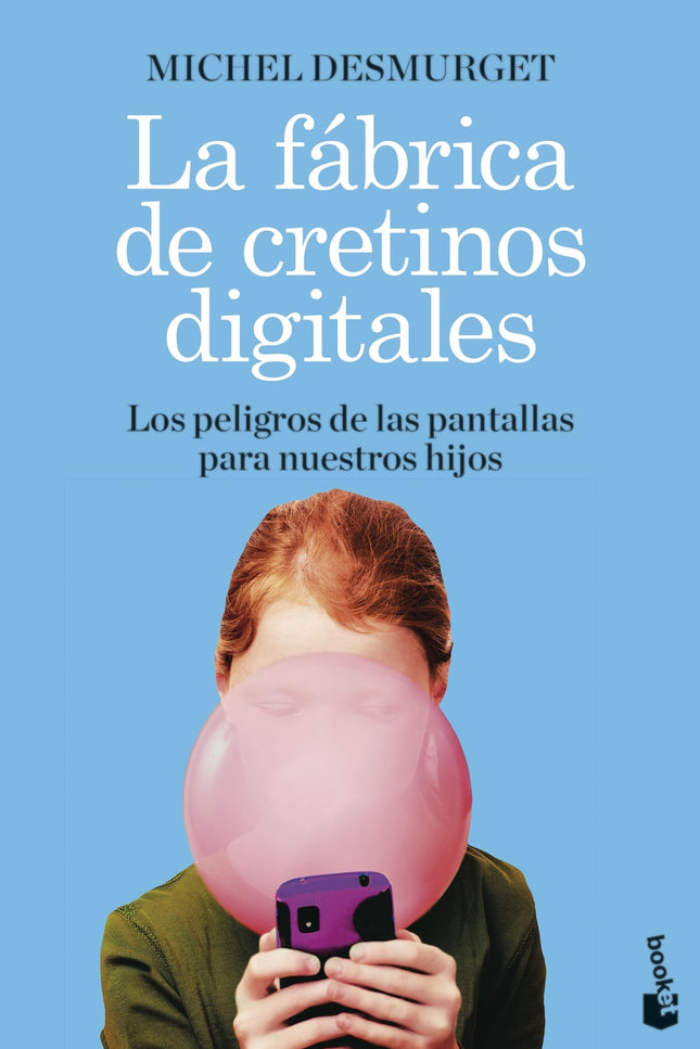La Fábrica De Cretinos Digitales