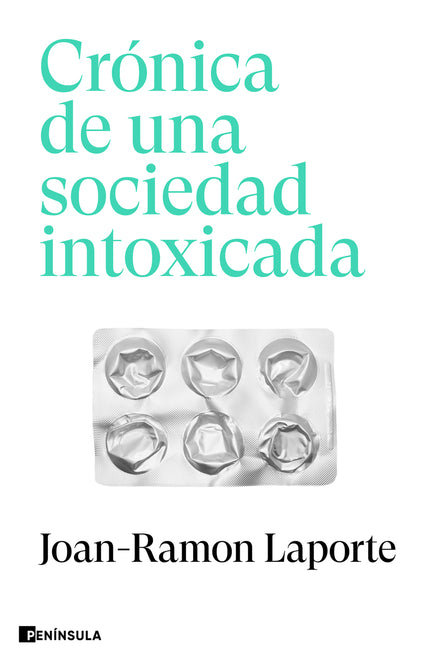 Crónica De Una Sociedad Intoxicada