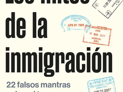 Los Mitos De La Inmigración