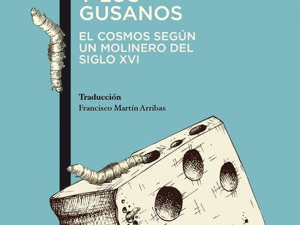 EL QUESO Y LOS GUSANOS - Carlo Ginzburg - RUSTICA