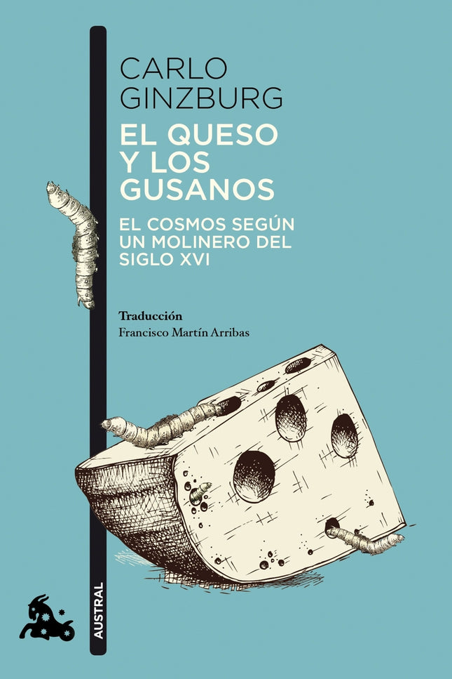 EL QUESO Y LOS GUSANOS - Carlo Ginzburg - RUSTICA