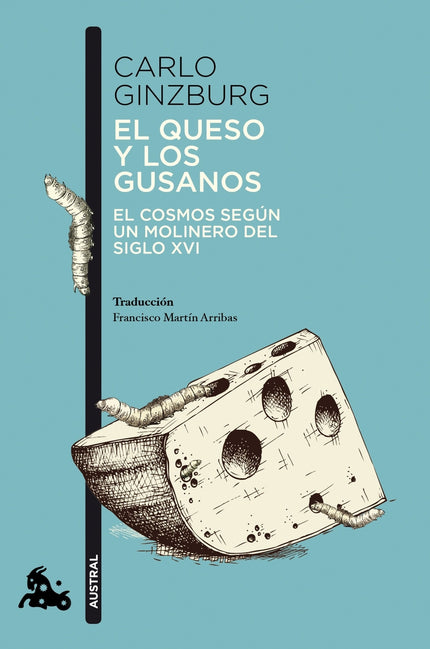 EL QUESO Y LOS GUSANOS - Carlo Ginzburg - RUSTICA
