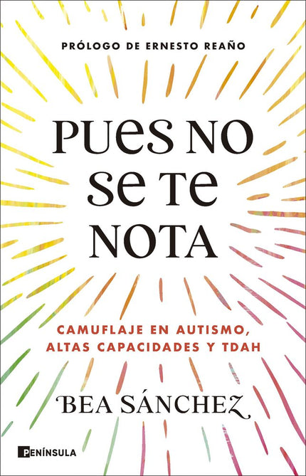 PUES NO SE TE NOTA - Bea Sánchez - Tapa blanda