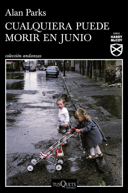 Cualquiera Puede Morir En Junio (serie Harry Mccoy 6)