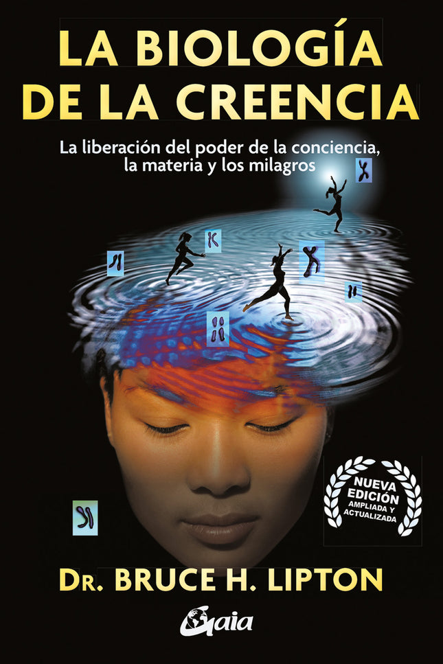 La Biología De La Creencia