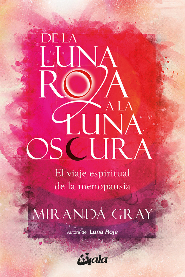 De La Luna Roja A La Luna Oscura