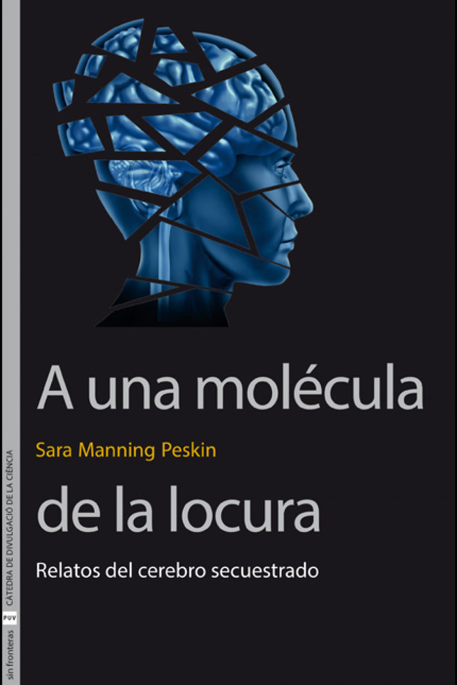 A Una Molécula De La Locura