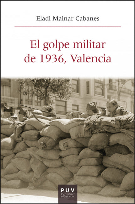 El Golpe Militar De 1936, Valencia
