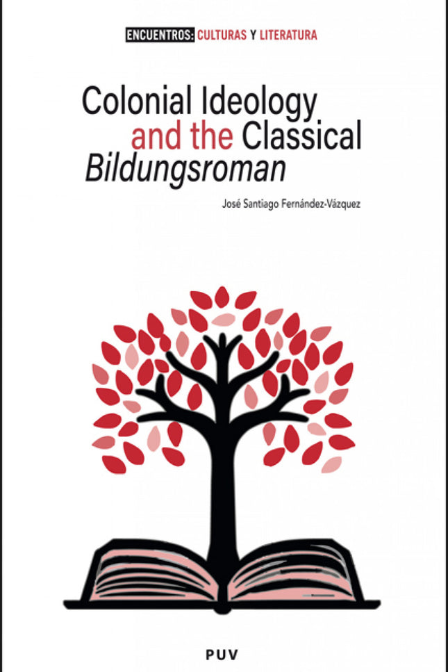 Colonial Ideology And The Classical 'bildungsroman'