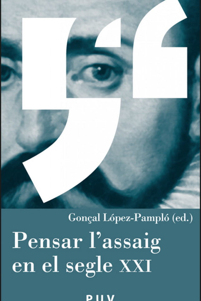 Pensar L'assaig En El Segle Xxi